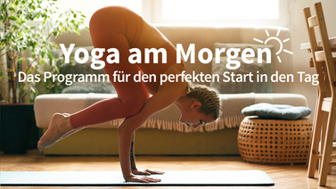 Yoga-Programm Das Yoga am Morgen-Programm