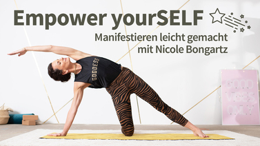 Yoga-Programm Empower yourSELF: Manifestieren leicht gemacht