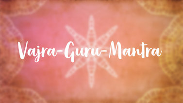 Yoga Video Vajra-Guru-Mantra: Anrufung Padmasambhavas