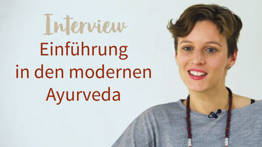 Yoga Video Interview: Einführung in den modernen Ayurveda