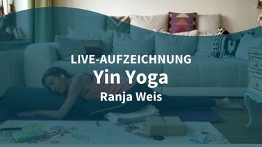 Yoga Video 09.05.21: Yin Yoga für mehr Liebe