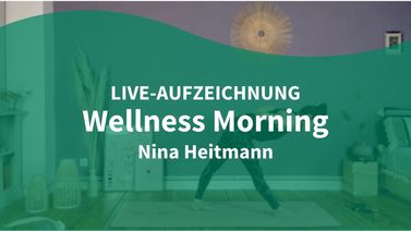 Wellness Morning Liveklasse Nina Heitmann