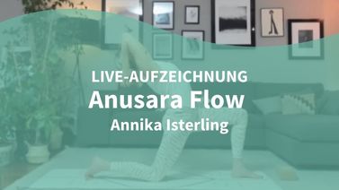 Yoga Video 25.05.21: Anusara Flow für eine starke Mitte (live)