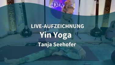 Yoga Video 29.08.21: Yin Yoga für den ganzen Körper (live)