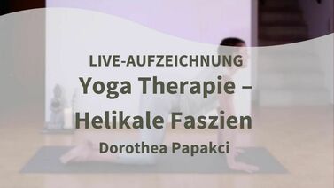 Dorothea Papakci Yoga Therapie Faszien