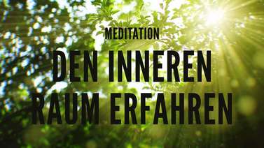 Yoga Video Meditation: Den inneren Raum erfahren